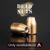 Dead Nuts 10mm / 40 Cal (.400") 165gr JHP Bullets