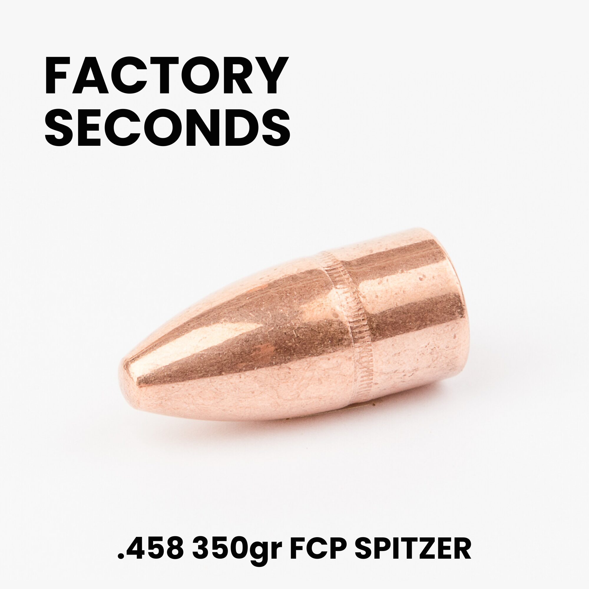 FACTORY SECONDS .458 350gr Full Copper Plated Spitzer Bullets